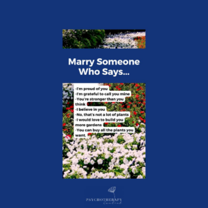 Marry Someone who....