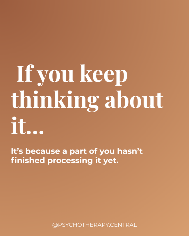 If You Keep Thinking About It, Here’s Why