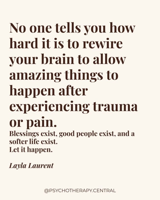 An encouraging reminder that good people and a softer life exist after experiencing trauma and pain.