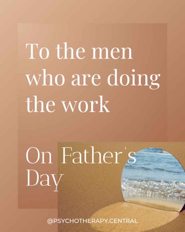 A Father's Day Reflection: To The Men Who Show Up