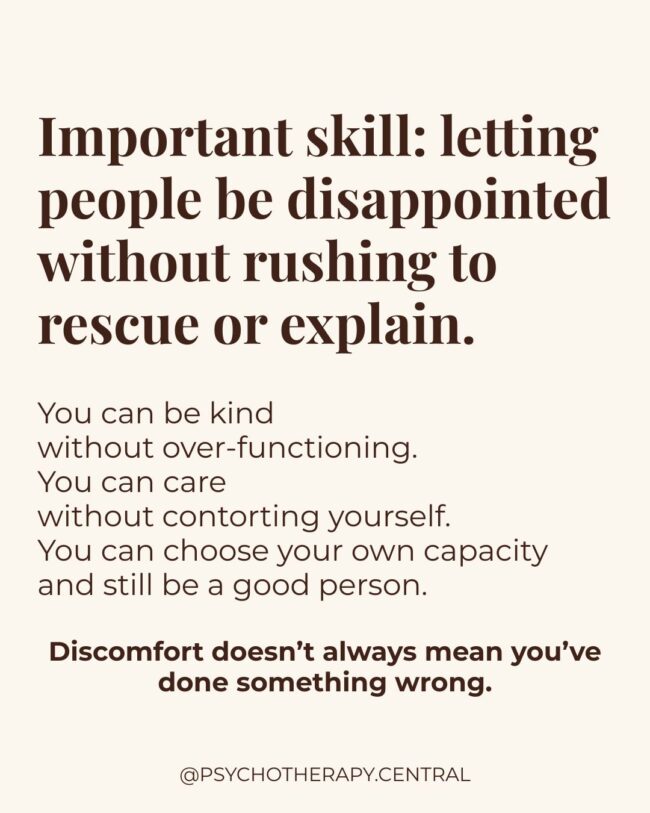 A reminder that letting people be disappointed is a skill — you can be kind without over-functioning or abandoning yourself.