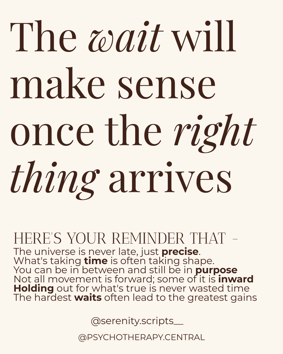 The Wait Will Make Sense Once the Right Thing Arrives