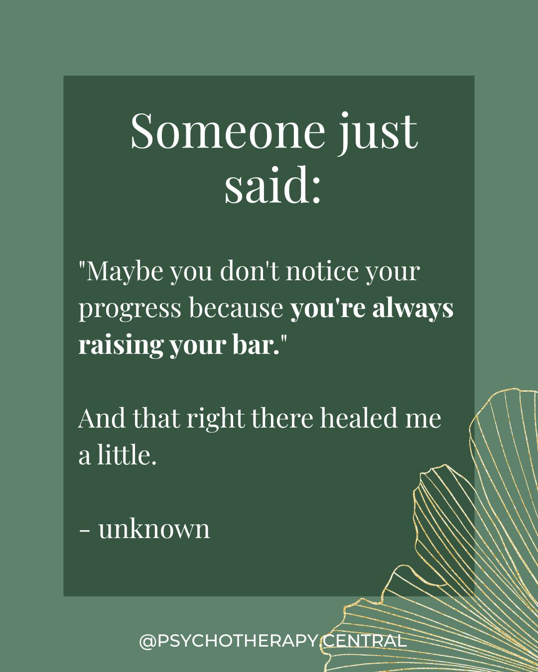 Inspirational reminder to pause and recognise your personal growth instead of always raising the bar.
