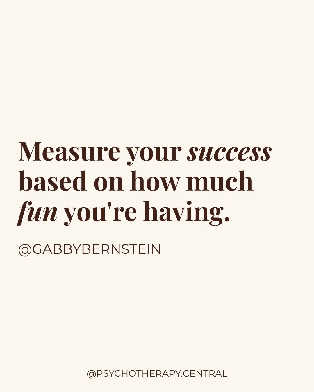 Inspirational reminder to measure success by joy and moments of happiness rather than productivity alone.
