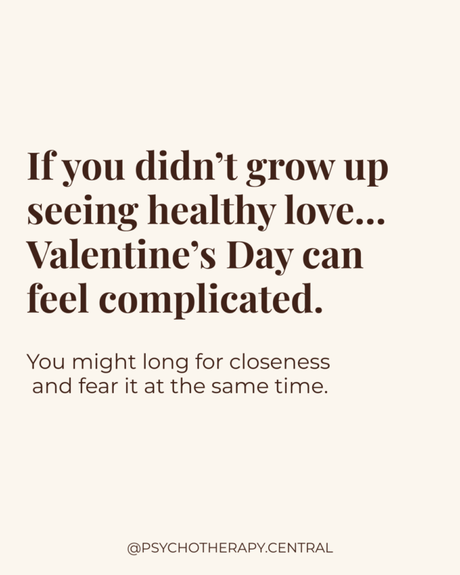 When Valentine's Day Feels Complicated: Growing Up Without Healthy Love