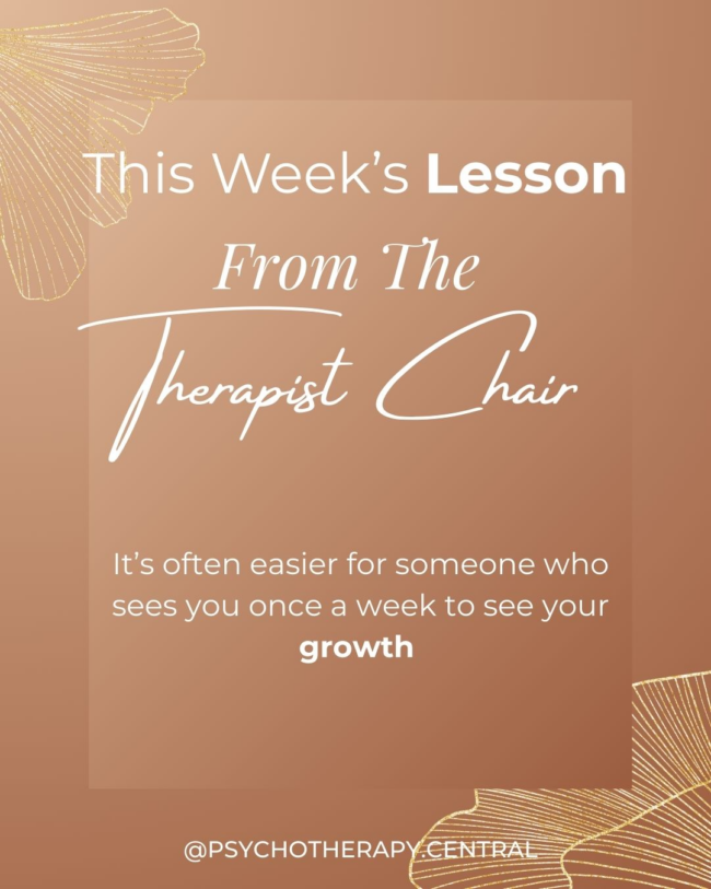 Inspirational reminder about recognising personal growth and the benefits of therapy on your healing journey.
