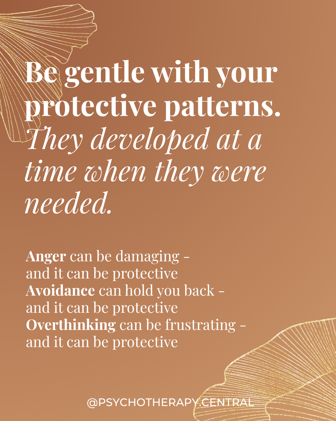 Be Gentle With Your Protective Patterns