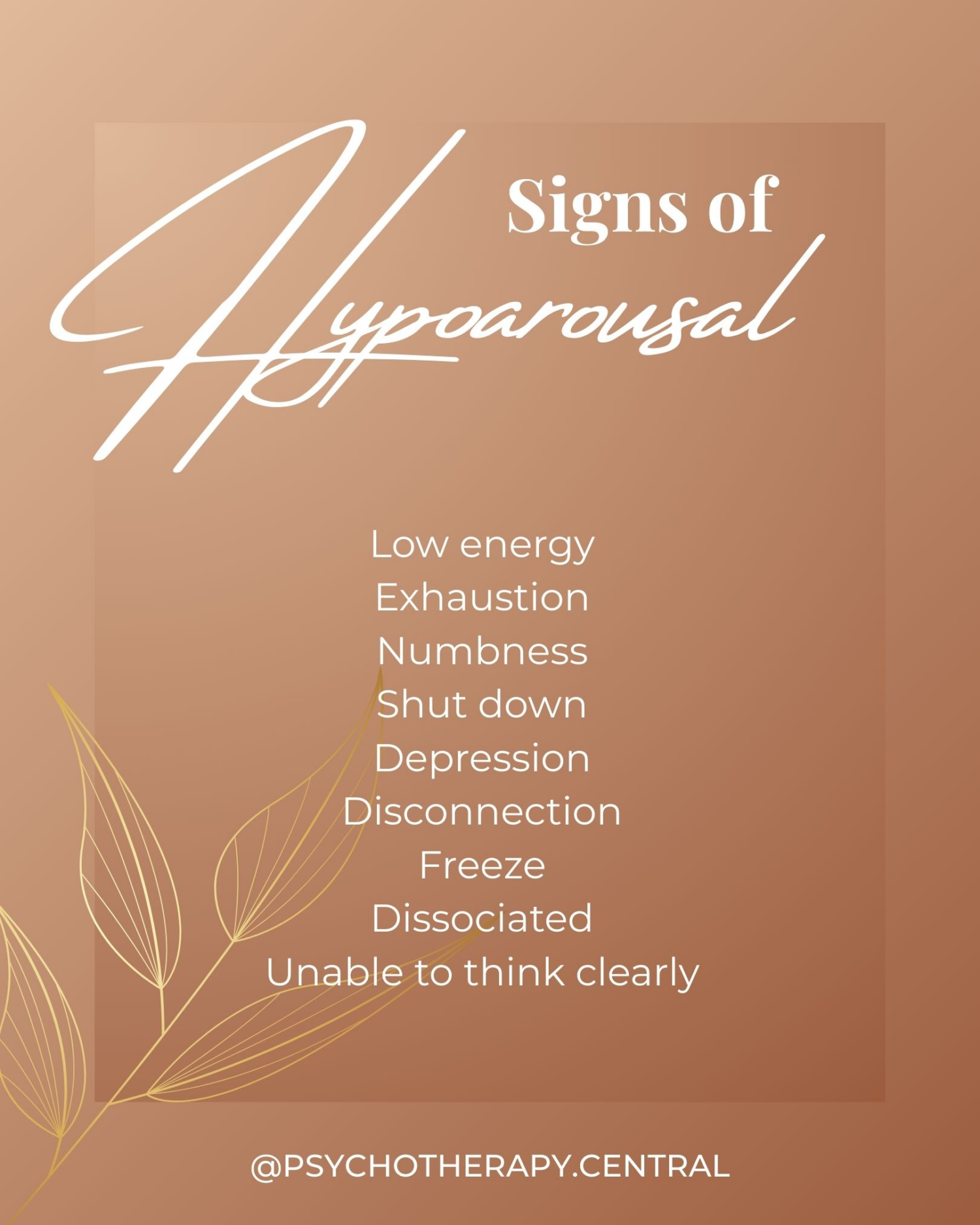 List of signs of hypoarousal including exhaustion, numbness, disconnection, and freeze as part of the body's shutdown defence response.