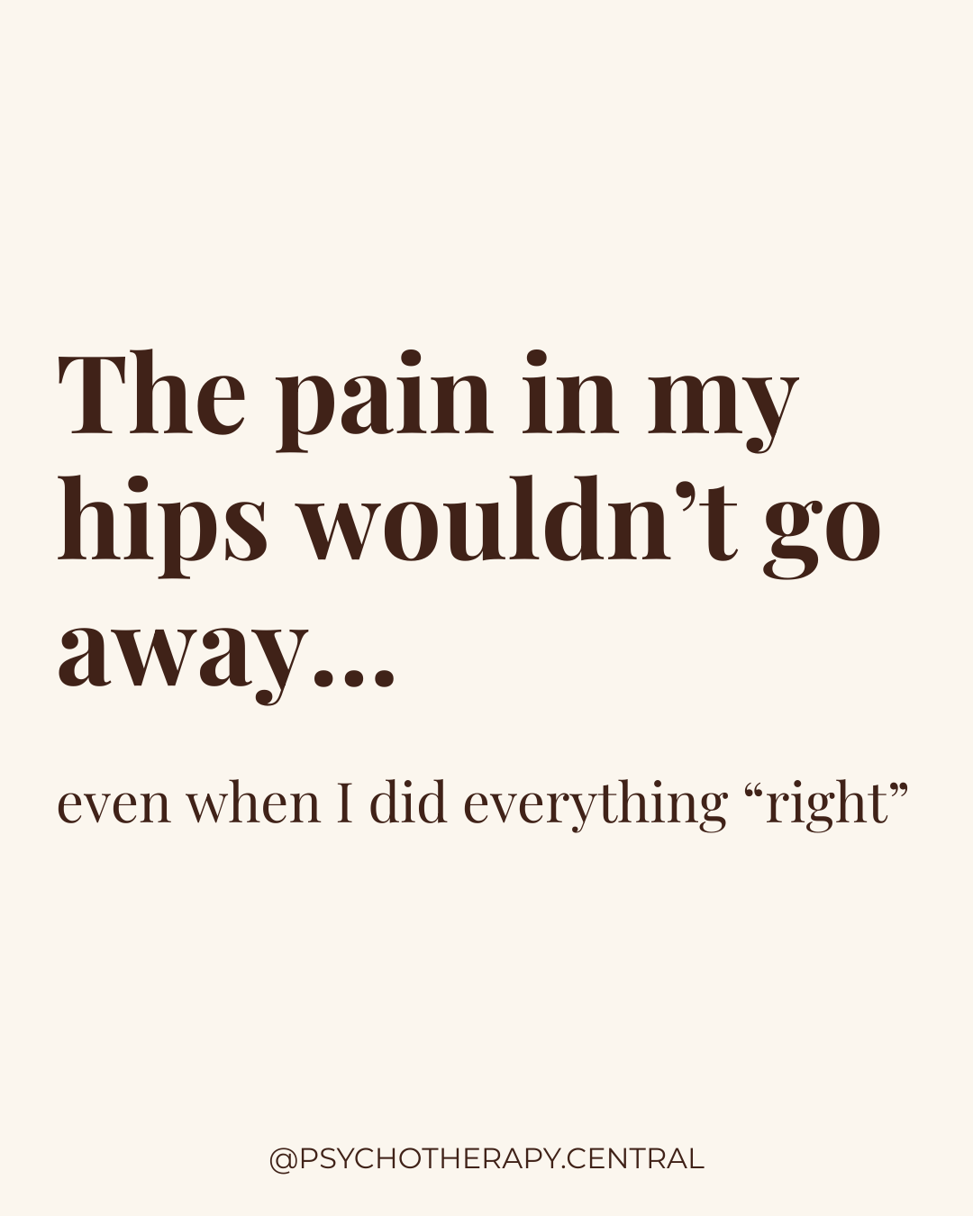 The Pain in My Hips Wouldn't Go Away — Until I Stopped Trying to Fix My Body