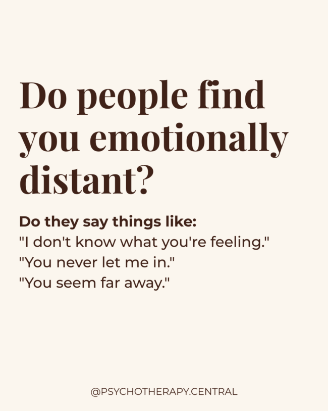 Why Emotionally Distant People Often Feel the Most