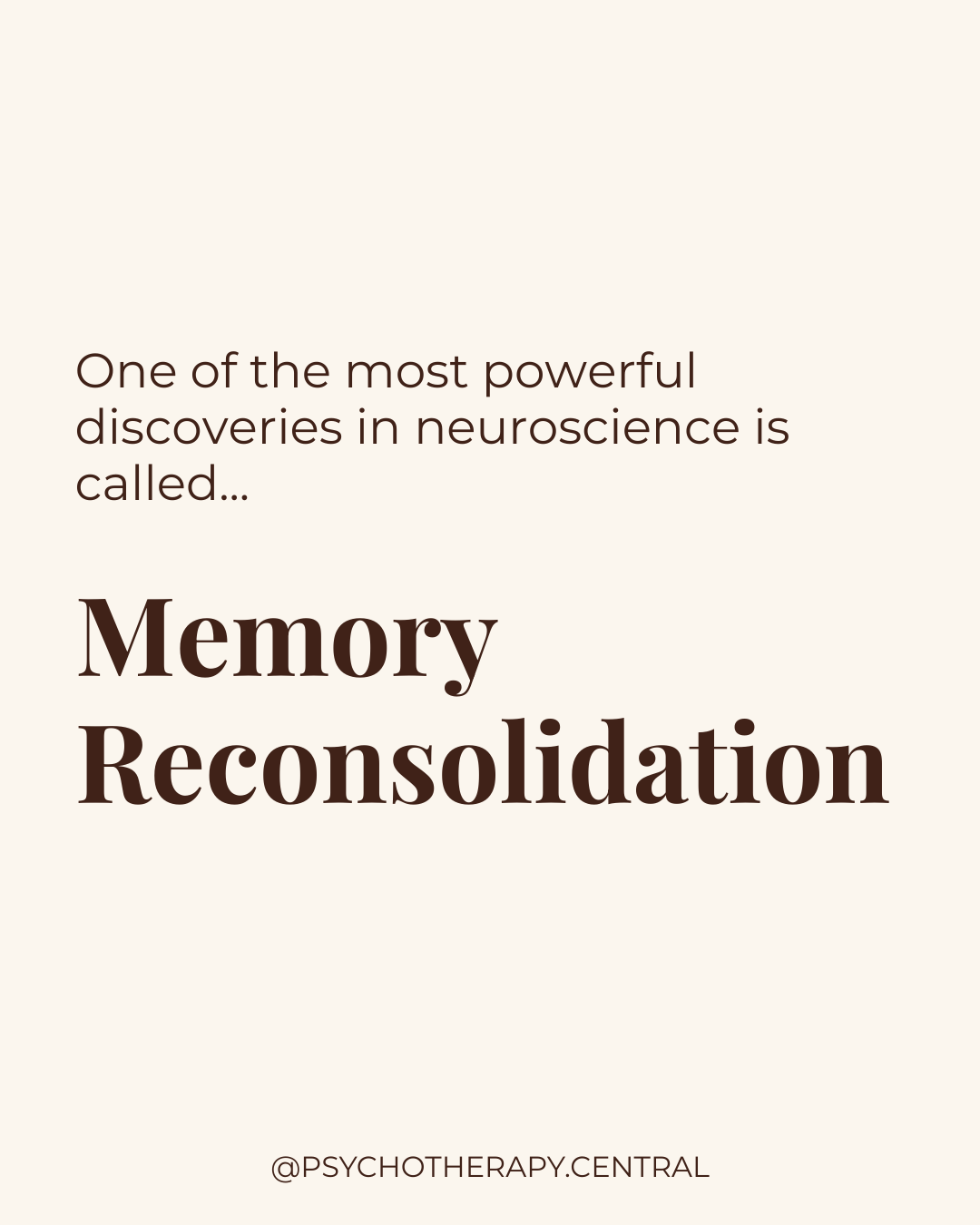 Memory Reconsolidation: Why Your Brain Can Still Heal
